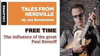 Joe Bonamassa The influence of the great Paul Kossoff [upl. by Liederman]