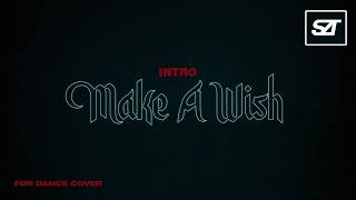 NCT U • Intro  Make A Wish Birthday Song Remixϟ  for Dance Cover award concept [upl. by Ylrac]