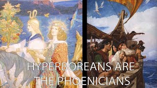 Phoenicians and HYPERBOREATARTARIA ORIGINS [upl. by Gwenette166]