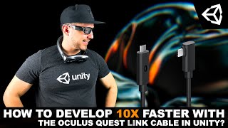 How To Develop 10X Faster With The Oculus Quest Link Cable In Unity [upl. by Ardeth]