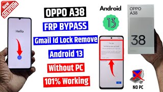 OPPO A38 Frp Bypass  Android 13  OPPO cph2579 Google Account Bypass No Need Pc [upl. by Tatiana]