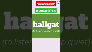 Hungarian Words with Letter A Pt 4 [upl. by Ronyam370]