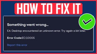 EA APP ERROR CODE EC 10005 FIX NEW  Fix EA App Something Went Wrong Error [upl. by Euqinad]