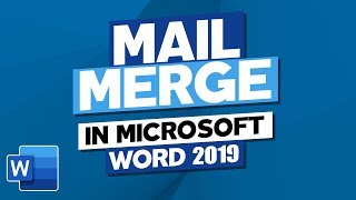 How to Mail Merge in Microsoft Word 2019 [upl. by Peisch]