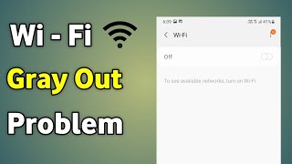 Samsung Wifi Greyed Out  Wifi Greyed Out Samsung [upl. by Rozanne]