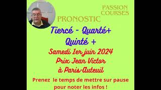 Pronostic Courses Hippiques PMU Quinté Samedi 1er juin 2024 Prix Jean Victor à Auteuil [upl. by Yesoj300]