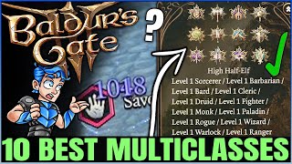 Baldurs Gate 3  10 Best MOST POWERFUL Multiclasses in Game  Ultimate Multiclass Guide Round 2 [upl. by Naivad970]