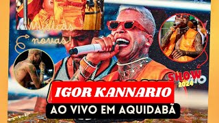 IGOR KANNARIO AO VIVO EM AQUIDABÃ SE  AO VIVO NO TRIO  JANEIRO 2024 [upl. by Ursula]