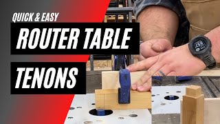 Tenons on a Router Table  Easy Accurate and Quick Method [upl. by Enilrad64]