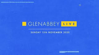 Glenabbey LIVE  Sunday 15th November 2020 [upl. by Akinnor]