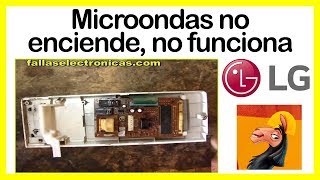 MICROONDAS LG ➤ No Enciende ➤ No Funciona SOLUCIONADO [upl. by Ladd]