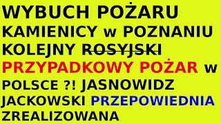 Jasnowidz Jackowski przepowiednia Poznań Jeżyce kamienica pożar [upl. by Kissie376]