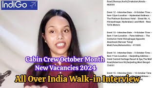 Indigo October Month Vacancies with Venue details  Cabin Crew 2024 [upl. by Nimesh]