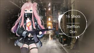 Nightcore  16 Shots [upl. by Askwith]