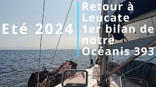 Eté 2024  Retour à Leucate à la voile 1er bilan de notre Océanis 393 [upl. by Eillim]