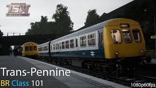 TransPennine  Northern TransPennine  Train Sim World 1080p60fps [upl. by Mar]