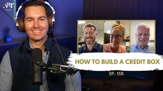 How to Build a Credit Box feat Brian Carlson Jeannie Yoder amp Chris Kwiatkowski  Ep 158 [upl. by Sacha243]