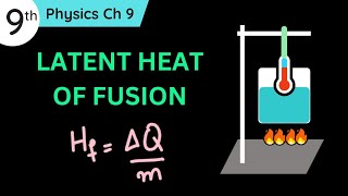 Latent heat of fusion Class 9 Physics Chapter 8 [upl. by Vona]