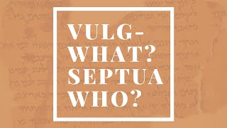 What is the Septuagint What is the Vulgate [upl. by Vharat]