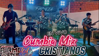 MIX CUMBIAS CRISTIANAS ™ 2023  FIRMEZA ETERNA en Vivo I Video Oficial [upl. by Zeke]