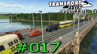 Transport Fever S6 017  ein feiner Zug um den Stau Gameplay German Deutsch [upl. by Ancell687]