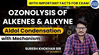 Ozonolysis of Alkenes and Alkyne  Aldol Condensation  with Mechanism [upl. by Goldwin]