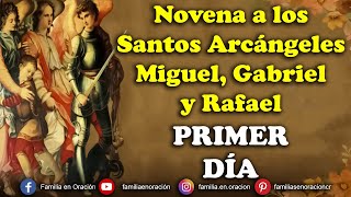 Novena a los Santos Arcángeles Miguel Gabriel y Rafael  Día 1 🙏 20 de Septiembre 2024 [upl. by Shelby]