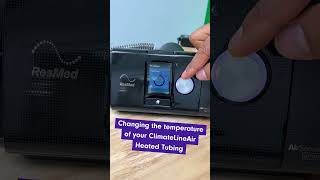 Changing the temperature of your ClimateLineAir heated tubing for your AirSense 10 [upl. by Winifred]