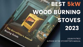 Best 5kW wood burning and multifuel stoves 2023 by Julian Patrick stovefitterswarehousecouk [upl. by Iveson]