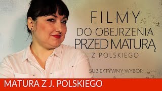 165 Filmy warte obejrzenia przed matura z polskiego subiektywny wybór [upl. by Hutt210]