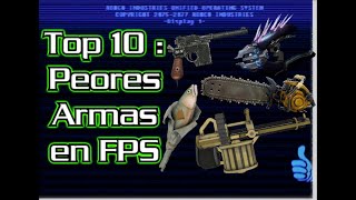 Top  10 Peores Armas en FPSs Juegos de Disparos  Segun Doomguy [upl. by Irv]