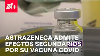 AstraZeneca admite que su vacuna contra COVID19 puede provocar trombosis  Despierta [upl. by Waxler]