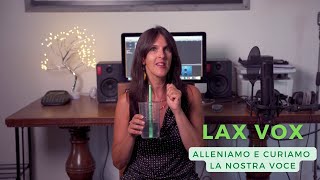 ALLENAMENTO VOCALE  Un esercizio utilissimo Cosè il Lax Vox [upl. by Anabelle]