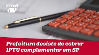 Prefeitura desiste de cobrar IPTU complementar em São Paulo após pedido de abertura de CPI [upl. by Assilana164]