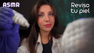 ASMR • Dermatóloga REVISA TU PIEL y LA CUIDA  Roleplay [upl. by Yttig]