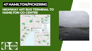 GO Transit 47 HamiltonPickering  Highway 407 Bus Terminal To Hamilton GO Centre  Full Route [upl. by Pitts]