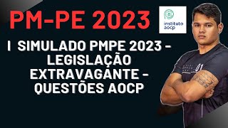 SIMULADO PMPE 2023  LEGISLAÇÃO EXTRAVAGANTE  QUESTÕES AOCP [upl. by Urias]