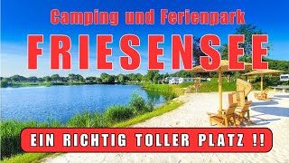 ❤️FRIESENSEE❤️in Ostfriesland UNSER TIPP Camping und Ferienpark Friesensee in WittmundReisebericht [upl. by Oneladgam]