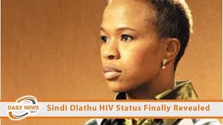 SHOCK Sindi Dlathu HIV Status Finally Revealed [upl. by Odanref669]