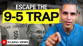 Escape the 95 TRAP 5 Secrets to FREEDOM  Ankur Warikoo Hindi [upl. by Marchal]