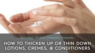 How to Thicken Up or Thin Down Lotions Creams and Conditioners [upl. by Mildred]