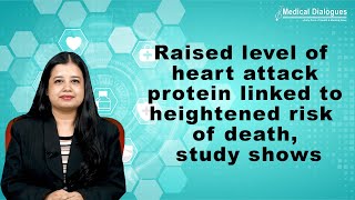 Raised level of heart attack protein linked to heightened risk of death study shows [upl. by Ivey]