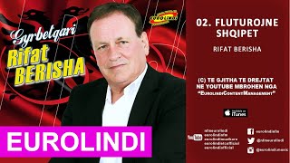 Rifat Berisha  Fluturojne Shqipet audio 2015 [upl. by Avi326]