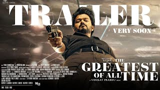 The Goat Movie Trailer Update  Thalapathy Vijay  Venkat Prabhu  Yuvan  AGS [upl. by Karolyn]