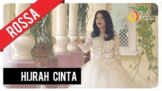 Rossa  Hijrah Cinta  Official Video Clip [upl. by Ecilef]