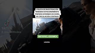 POLICIA DE INVESTIGACIÓN PREPOTENTE EN METEPEC [upl. by Assena]