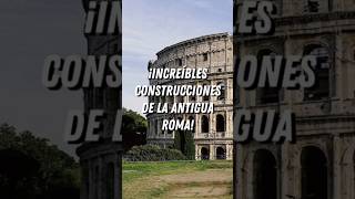 ¡Increíbles construcciones de la Antigua Roma [upl. by Nivahb64]