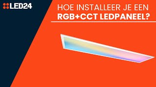 Hoe installeer je een RGBCCT LED paneel [upl. by Lorrad]