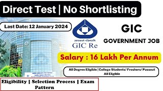 Direct Test  GIC Government Job Recruitment  Salary 16LPA  All Degree Eligible  FresherGraduate [upl. by Monjo962]