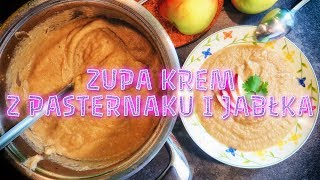 Zupa krem z pasternaku i jabłek  PRZEPIS [upl. by Netti]